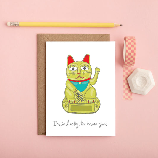 Lucky Cat gratulationskort "Jag är så lycklig att jag känner dig"